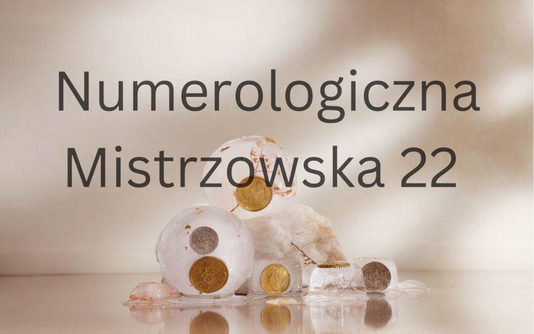 Znaczenie liczby mistrzowskiej 22